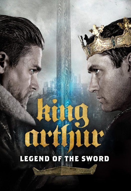 King Arthur Legend of the Sword (2017) คิง อาร์เธอร์ ตำนานแห่งดาบราชันย์