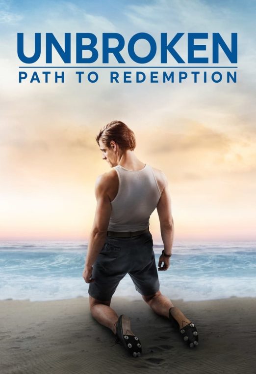 Unbroken: Path to Redemption (2018) คนแกร่งหัวใจไม่ยอมแพ้ 2 พากย์ไทย เต็มเรื่อง