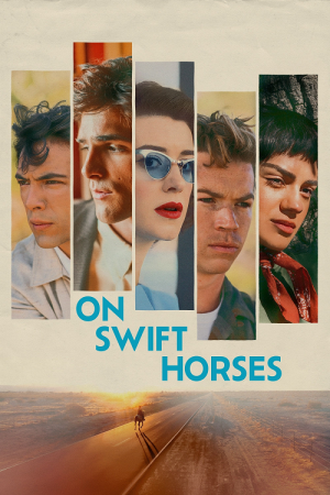 On Swift Horses (2025) เกมรักซ้อนเงา ซับไทย เต็มเรื่อง